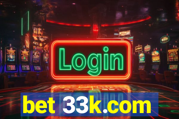 bet 33k.com
